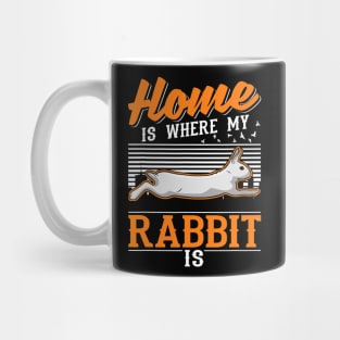 Home is where my Rabbit is 1 Mug